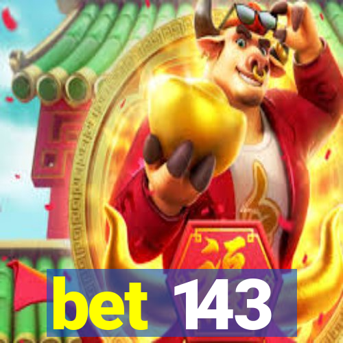 bet 143